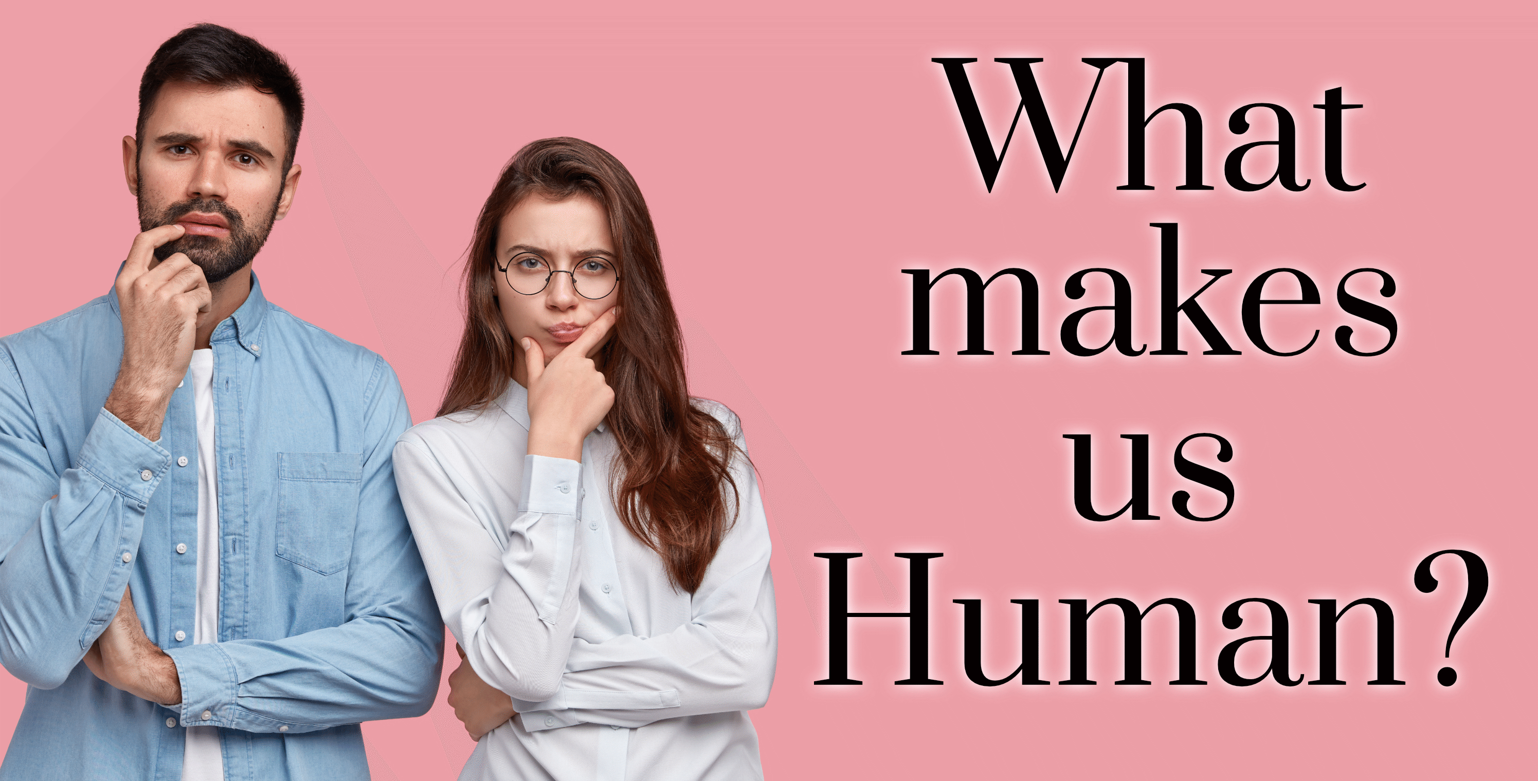 Image: What Makes Us Human? WMUH